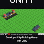 Develop a City-Building Game with Unity