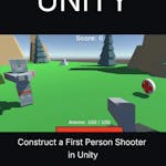Construct a First Person Shooter in Unity