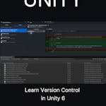 Learn Version Control in Unity 6