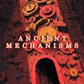 ANCIENT MECHANISMS