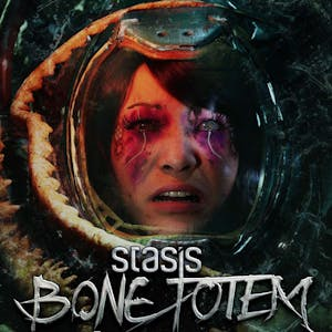 STASIS: BONE TOTEM