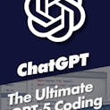 The Ultimate GPT-5 Coding Guide with 10 Practice Exams