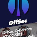 OffSec Cybercore (OSCC-SEC) Security Essentials Certification with 10 Practice Exams