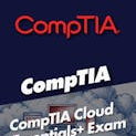 CompTIA Cloud Essentials+ Exam Preparation with 10 Practice Exams