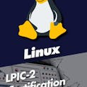 LPIC-2 Certification: Linux Engineer with 10 Practice Exams