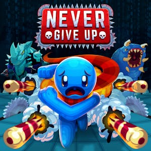 Never Give Up