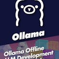 Ollama Offline LLM Development Fundamentals with Python