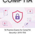 10 Practice Exams for CompTIA Security+ (SY0-701)