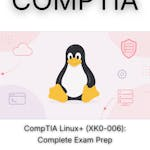 CompTIA Linux+ (XK0-006): Complete Exam Prep