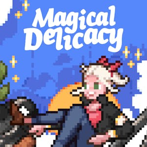 Magical Delicacy