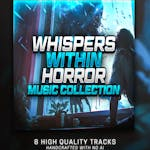 Whispers Within - Horror Music Collection