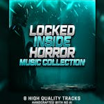 Locked Inside - Horror Music Collection