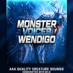Monster Voices - Wendigo