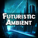 Futuristic Ambient
