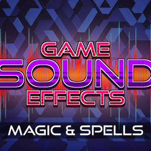 Game Sounds FX - Magic and Spells