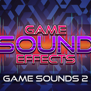 Game Sounds FX - 2