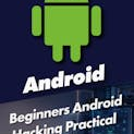 Beginners Android Hacking: Practical Lab Setup and Theoretical Foundations