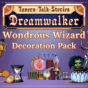 Tavern Talk 2: Dreamwalker - Wondrous Wizard (Decoration Pack)
