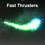 High Speed Thrusters