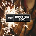 Happy Feel Good