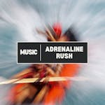 Adrenaline Rush