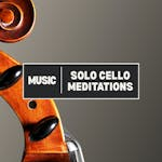 Solo Cello Meditations