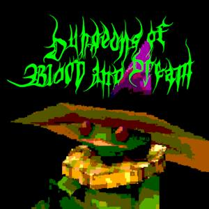 Dungeons of Blood and Dream