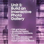 Unit 5: Build an Interactive Photo Gallery