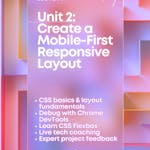 Unit 2: Create a Mobile-First Responsive Layout