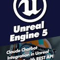Claude Chatbot Integration in Unreal Engine 5 with REST API
