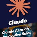 Revolutionizing Sales with Claude AI - In-Depth Training