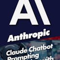 Claude Chatbot Prompting Strategies with Anthropic API