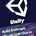 Build Anthropic Claude LLM Chat in Unity with REST API
