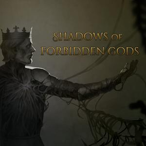 Shadows of Forbidden Gods