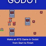 Make an RTS Game in Godot from Start to Finish