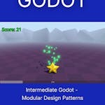 Intermediate Godot - Modular Design Patterns