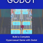 Build a Complete Hypercasual Game with Godot