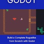 Build a Complete Roguelike from Scratch with Godot