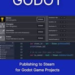 Publishing to Steam for Godot Game Projects