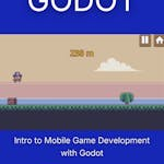 Intro to Mobile Game Development with Godot
