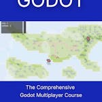 The Comprehensive Godot Multiplayer Course
