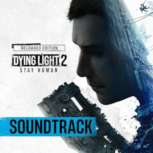 Dying Light 2 - Soundtrack