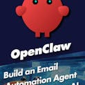Build an Email Automation Agent with OpenClaw AI