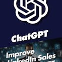 Improve LinkedIn Sales with ChatGPT