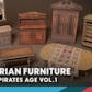 Pirates Age VOL. 1 - Victorian Furniture