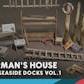 Seaside Docks VOL.1 - Fishermans House
