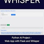 Python AI Project - Web App with Flask and Whisper