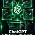 ChatGPT for Marketing and Productivity with AI Tools