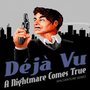 Déjà Vu: MacVenture Series