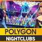 POLYGON - Nightclubs